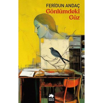 Gönlümdeki Güz Eksik Parça Yayınları