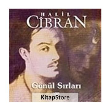 GÖNLÜN SIRLARI - HALIL CIBRAN