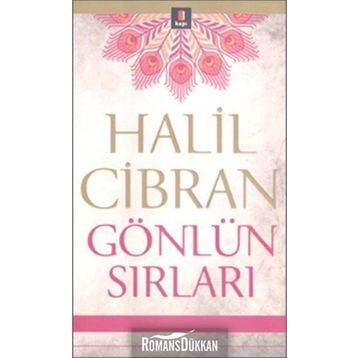 GÖNLÜN SIRLARI - HALIL CIBRAN
