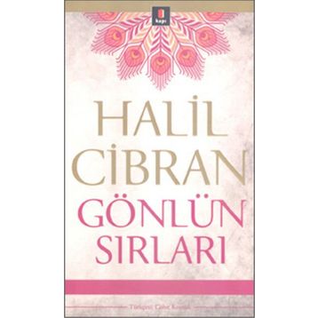 GÖNLÜN SIRLARI - HALIL CIBRAN