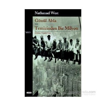 Gönül Abla ve Temizinden Bir Milyon - Nathanael West