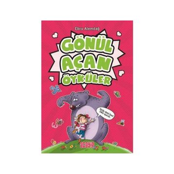 Gönül Açan Öyküler - Ebru Alemdağ