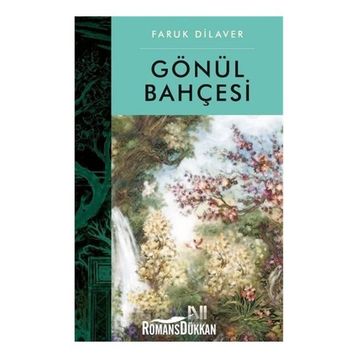 GÖNÜL BAHÇESİ - FARUK DILAVER