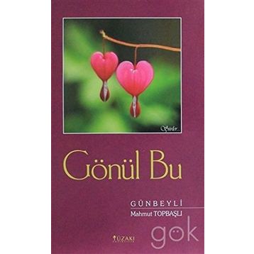 Gönül Bu - Mahmut Topbaşlı