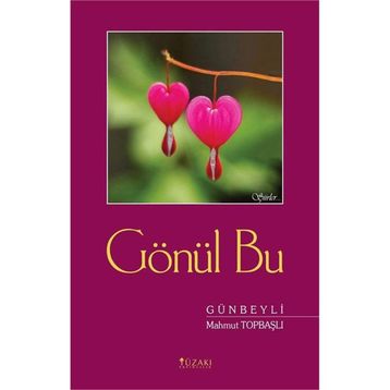 Gönül Bu - Mahmut Topbaşlı