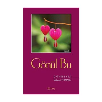 Gönül Bu - Mahmut Topbaşlı