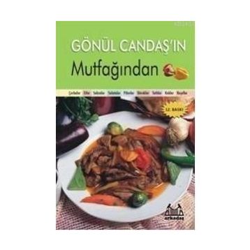 GÖNÜL CANDAŞ'IN MUTFAĞINDAN - GÖNÜL CANDAŞ
