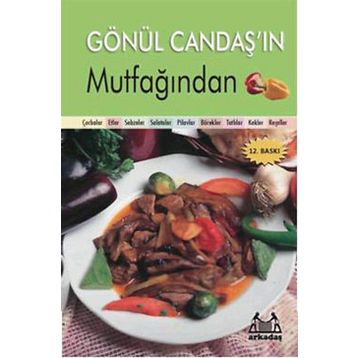 GÖNÜL CANDAŞ'IN MUTFAĞINDAN - GÖNÜL CANDAŞ