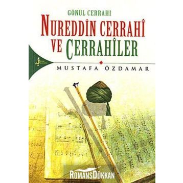 GÖNÜL CERRAHI NUREDDIN CERRAHI VE CERRAHILER - MUSTAFA ÖZDAMAR