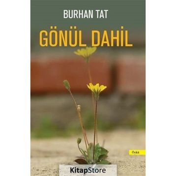 Gönül Dahil Burhan Tat