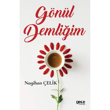 Gönül Demliğim - Nagihan Çelik