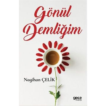 Gönül Demliğim - Nagihan Çelik