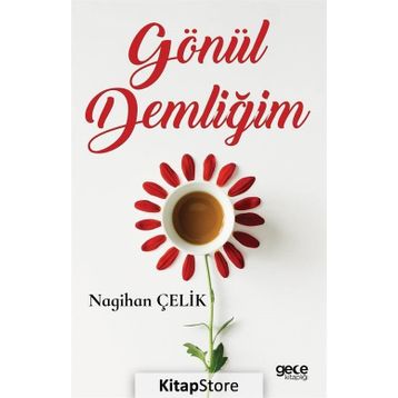 Gönül Demliğim - Nagihan Çelik