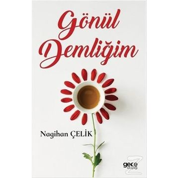 Gönül Demliğim - Nagihan Çelik