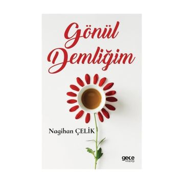 Gönül Demliğim - Nagihan Çelik