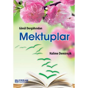 Gönül Dergahından Mektuplar Halime Demireşik