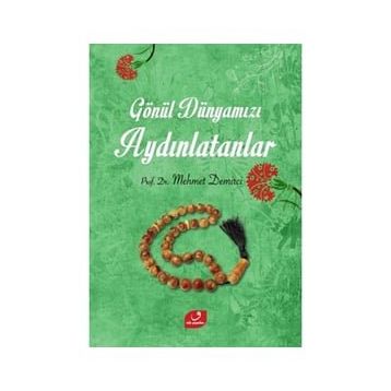 GÖNÜL DÜNYAMIZI AYDINLATANLAR - İSMET BINARK