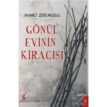 Gönül Evinin Kiracısı - Ahmet Zeki Muslu