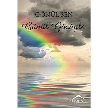 Gönül Gözüyle - Gönül Şen