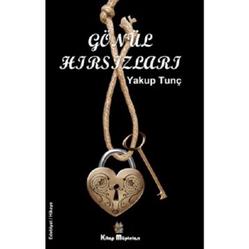 Gönül Hırsızları - Yakup Tunç