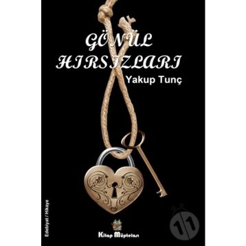 Gönül Hırsızları - Yakup Tunç