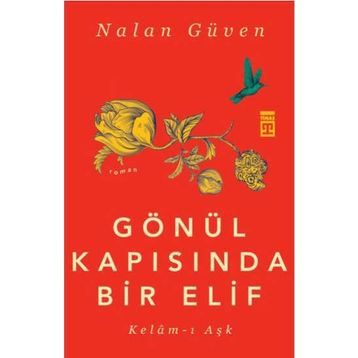 Gönül Kapısında Bir Elif - Nalan Güven