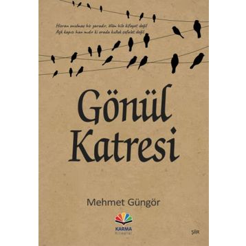 Gönül Katresi - Mehmet Güngör