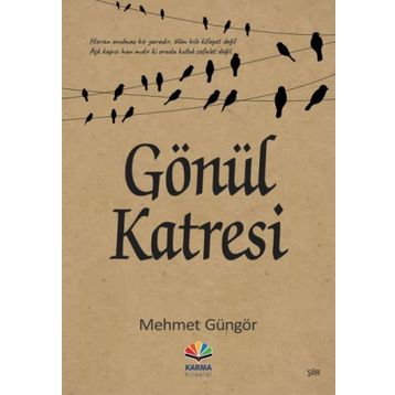 Gönül Katresi - Mehmet Güngör