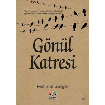 Gönül Katresi - Mehmet Güngör
