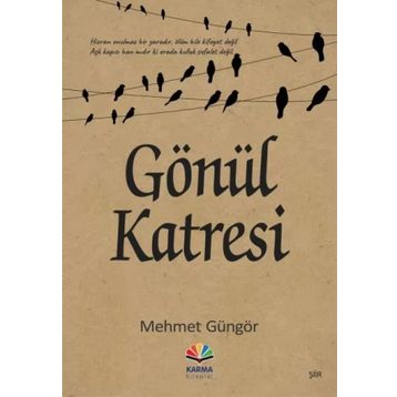 Gönül Katresi - Mehmet Güngör