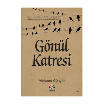 Gönül Katresi - Mehmet Güngör