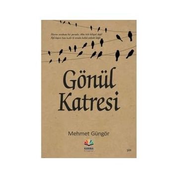 Gönül Katresi - Mehmet Güngör
