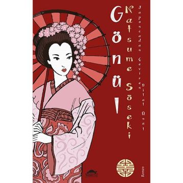 GÖNÜL (KOKORO) - NATSUME SOSEKI