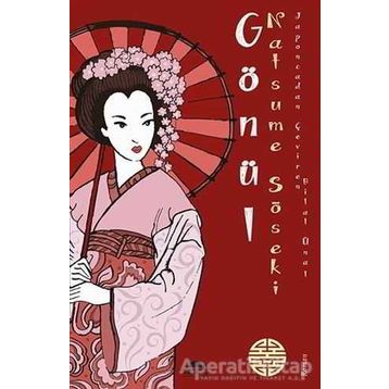 GÖNÜL (KOKORO) - NATSUME SOSEKI