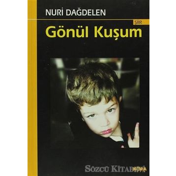 Gönül Kuşum - Nuri Dağdelen