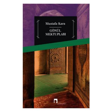 Gönül Mektupları - Mustafa Kara