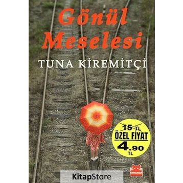 GÖNÜL MESELESI - TUNA KİREMİTÇİ