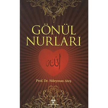 GÖNÜL NURLARI - SÜLEYMAN ATEŞ