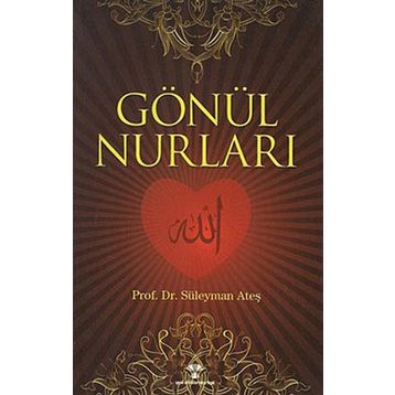 GÖNÜL NURLARI - SÜLEYMAN ATEŞ