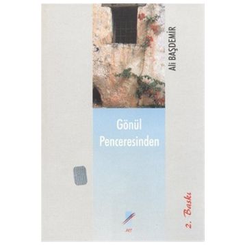 Gönül Penceresinden - Ali Başdemir