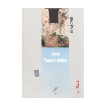 Gönül Penceresinden - Ali Başdemir