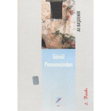 Gönül Penceresinden - Ali Başdemir