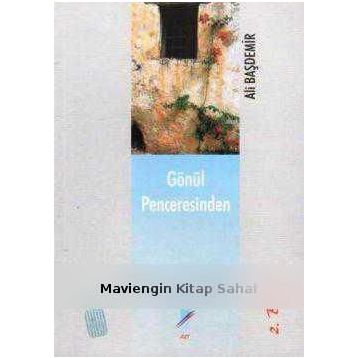 Gönül Penceresinden - Ali Başdemir