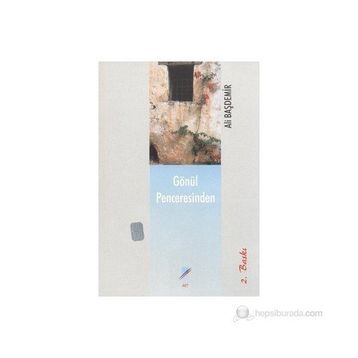 Gönül Penceresinden - Ali Başdemir