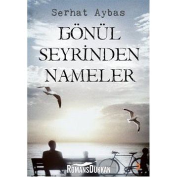 GÖNÜL SEYRINDEN NAMELER - SERHAT AYBAS
