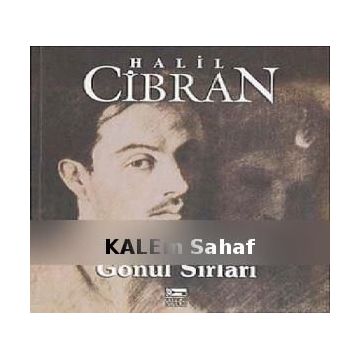 GÖNÜL SIRLARI - HALIL CIBRAN