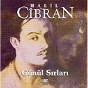 GÖNÜL SIRLARI - HALIL CIBRAN