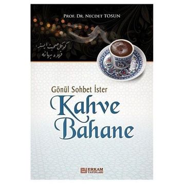Gönül Sohbet İster Kahve Bahane - Necdet Tosun