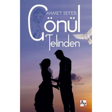 Gönül Telinden - Ahmet Sefer