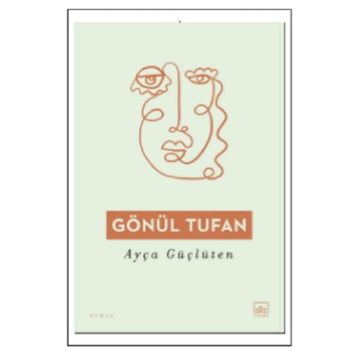 Gönül Tufan - Ayça Güçlüten